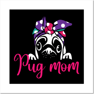 Pug Mom Posters and Art